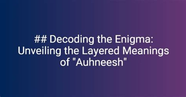 Discovering the Enigmatic World of Auhneesh_Nicole