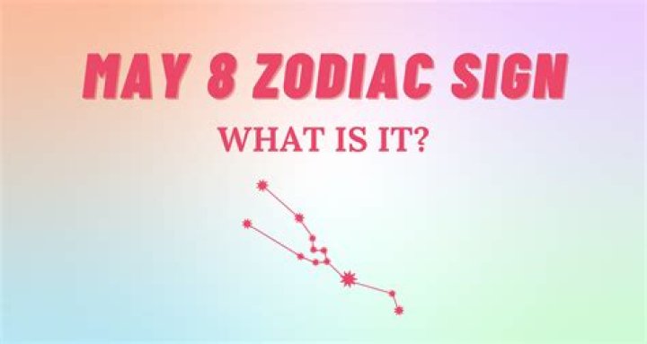 Essential Guide to the May 8 Sign: Decoding Its Meaning and Significance
