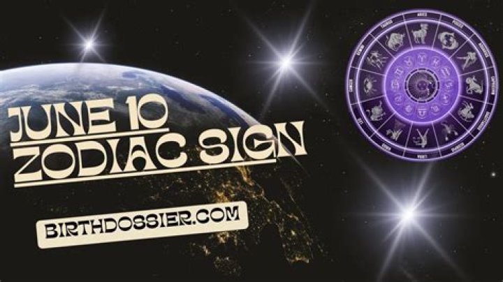 June 10 Zodiac Sign: Unveil Your Heavenly Alignment