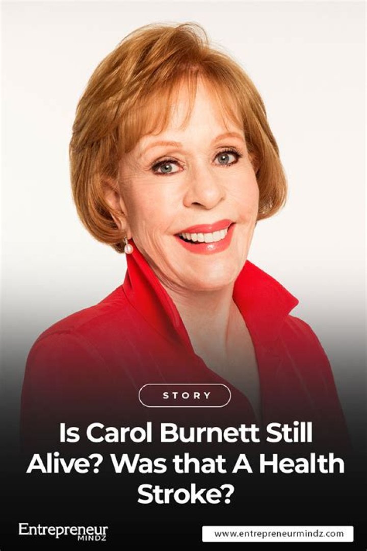 Unveiling the Truth Behind Carol Burnett's Stroke Story